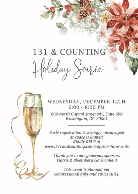 Join us for our holiday soirée to toast the close of the 117th session of Congress, celebrate new women Member-Elects, and the women lawmakers retiring at the end of this term.  RSVP at the link below.  Space is limited. 
 
131andcounting.com/register-for-e… -link only supported on desktops
