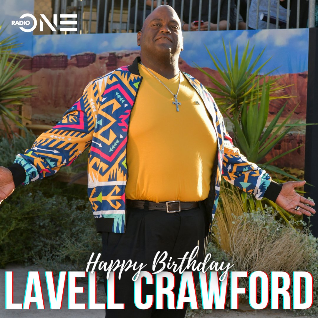 Happy Birthday Lavell Crawford 