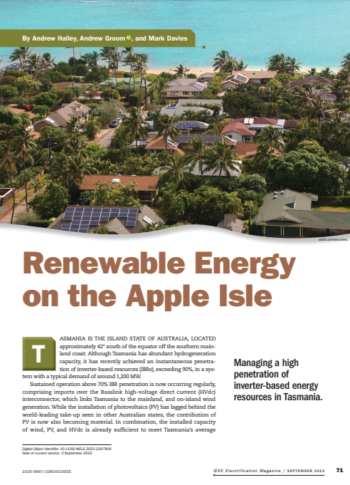 👉🏻 Check Out!  The Latest IEEE Electrification Magazine Issue 

Access digital issue▶️ bit.ly/2MpgcfW
...
Free Open Article:  Renewable Energy on the Apple Isle▶️ bit.ly/3Uot7O4

#ieeepes #electrification #powerengineering #electricalegineering #powersystems