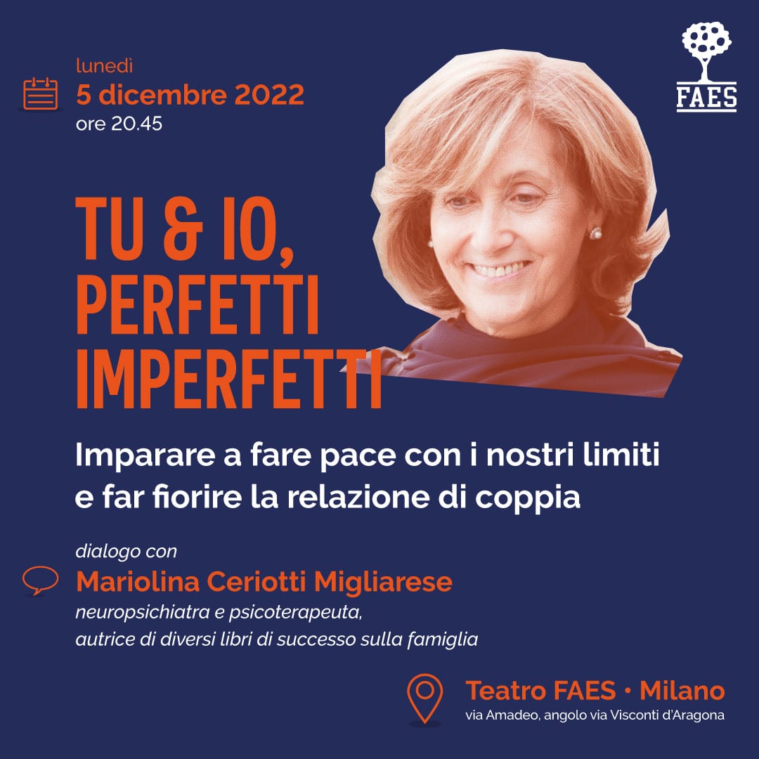 Scuole FAES 
5️⃣ dicembre ⏰ ore 20,45
Tu &amp; Io, perfetti imperfetti 
con Mariolina Ceriotti Migliarese 
📍Teatro delle Scuole FAES 
via Amadeo ang Visconti d'Aragona

#famiglia #coppia <a href="/EdizioniAres/">Edizioni Ares</a>