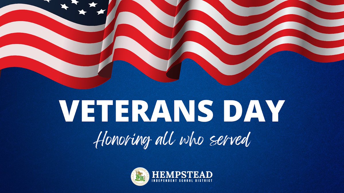Happy Veterans Day from Hempstead ISD! Today we honor all who served! Thank you for your service.