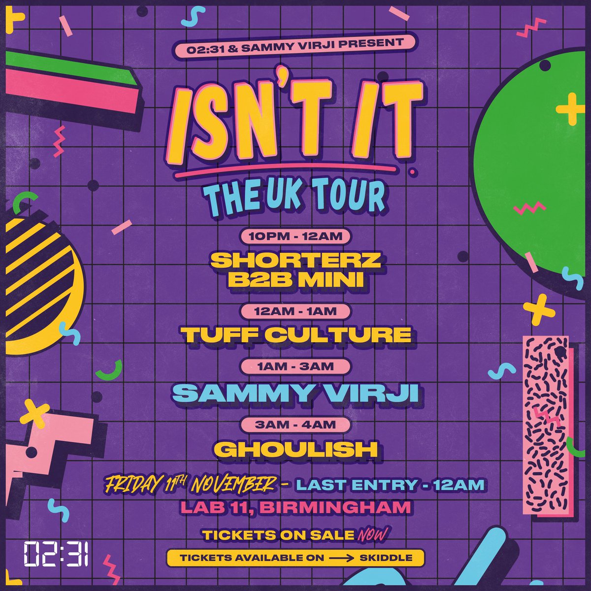 Lab11Warehouse's tweet photo. Hereโs the full running order for tonight, ready for the Birmingham leg of the Sammy Virji โIsnโt It UK Tourโ, presented by 02:31 ๐๐
With only a few tickets remaining, act quick and secure yours now via the Skiddle link below before theyโre all gone! ๐จ
#LAB11 #LAB11Family https://t.co/kvSMX5IjXp