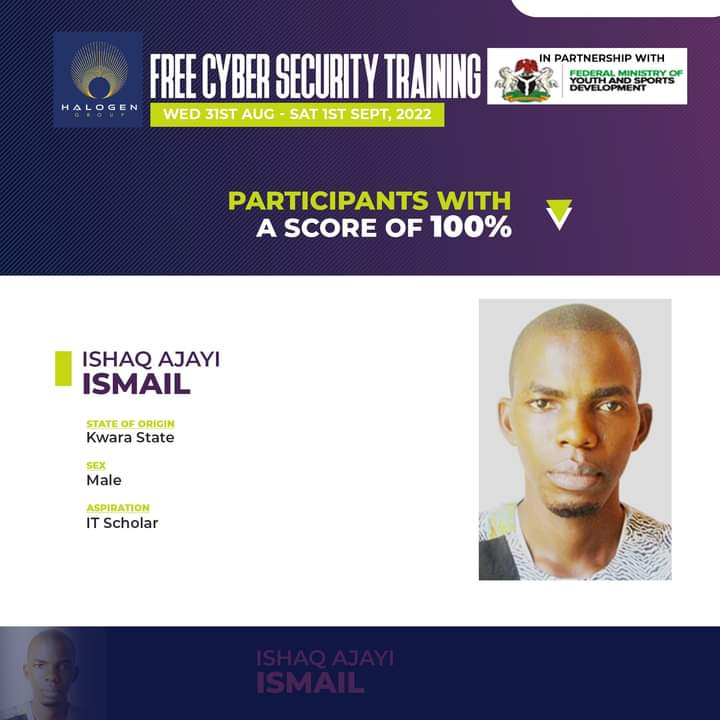 Free Cyber Security Training.
Meet Ishaq Ajayi Ismail, one of the participants with a score of 100%.
    
#halogencybertraining #cyberfmyshalogen