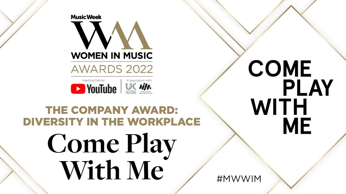 Music Week Women In Music Awards 2022 presents The Company Award: Diversity in the Workplace to Come Play With Me (@cpwmco) #MWWIM