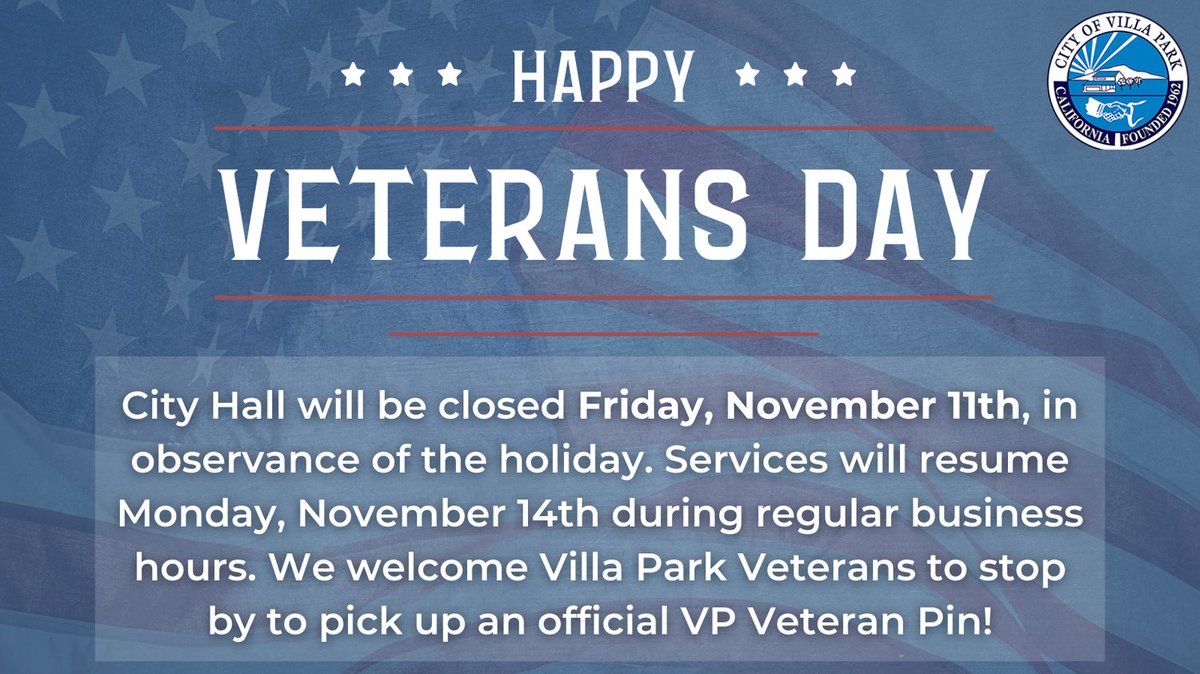 Happy Veterans Day! When City Hall reopens on Monday we welcome any Villa Park veterans to stop by to pick up an official VP Veteran Pin.