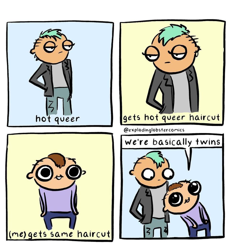 lobster_comics's tweet image. why are haircuts so hard
.
.
.
#queermemes #queermeme #queerhair #lgbtmemes #lgbtmeme #gaymemes #gaymeme #gaymemesforgayfucks #gaymemesaregay #lgbtq #lgbtqmemes #lgbtqmeme