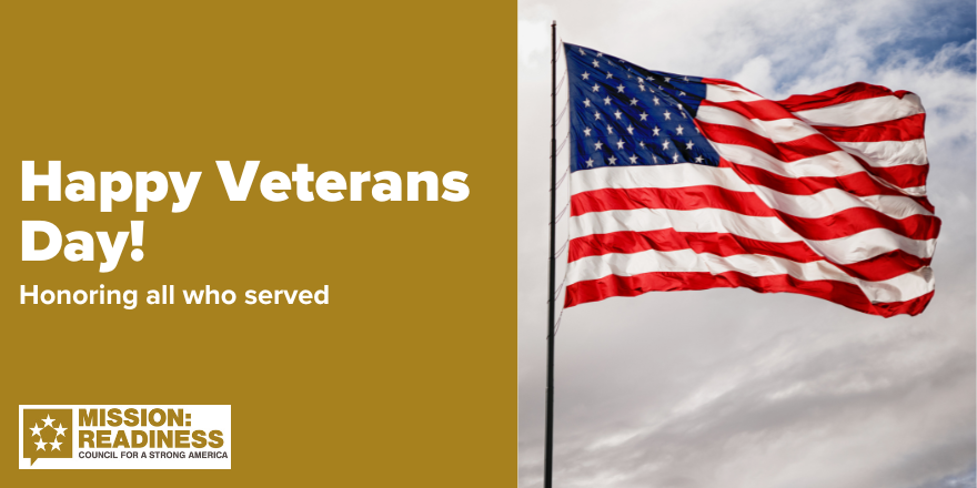 Thank you to all of our military veterans, including Mission: Readiness members, who bravely serve our nation and protect our freedoms! #VeteransDay2022