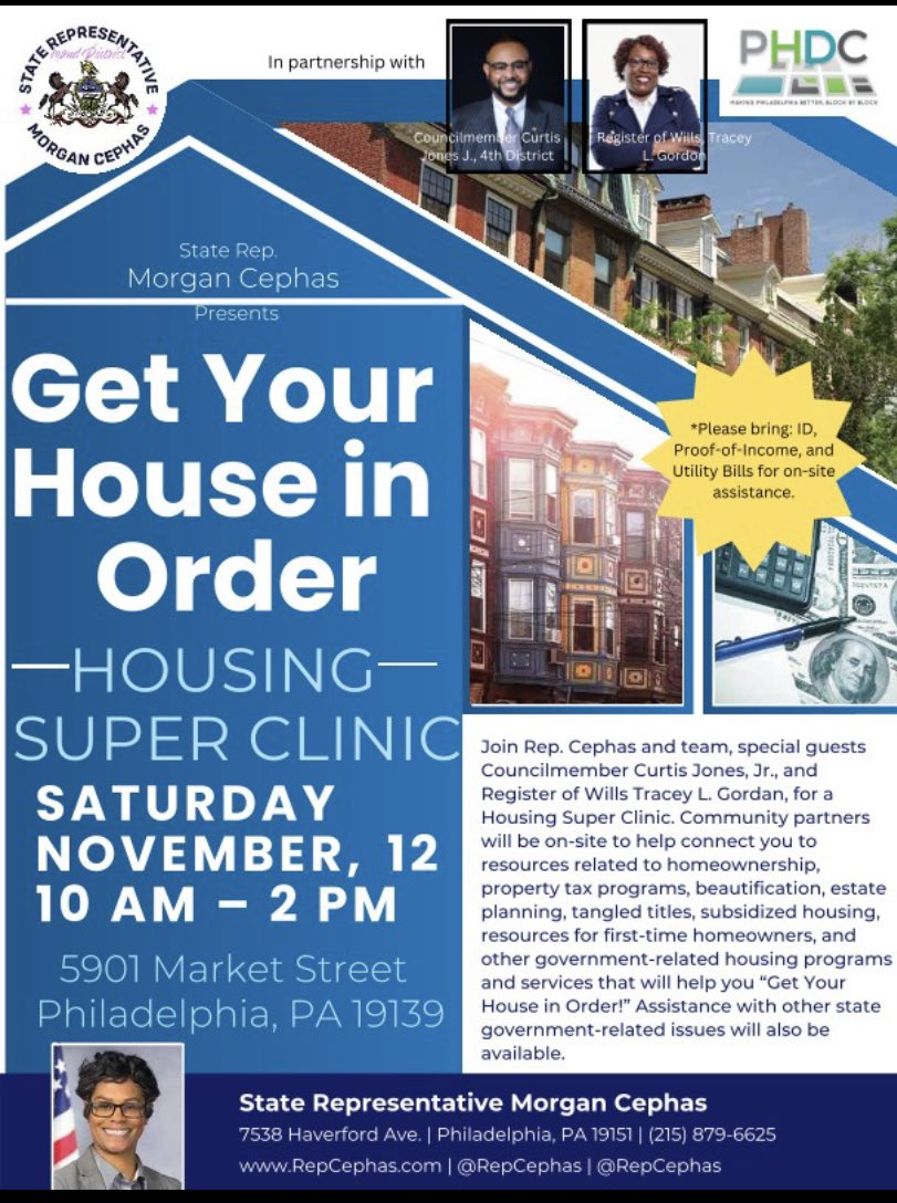 Join <a href="/Records_DeptPHL/">Records_DeptPHL</a> in West Philly on Saturday Nov. 12 at the Housing Super Clinc hosted by <a href="/RepCephas/">Rep. Morgan Cephas</a> in partnership with Phila City Councilmember Curtis Jones <a href="/Mr4thDistrict/">Curtis Jones, Jr.</a> and Register of Wills <a href="/mstraceygordon/">Tracey Gordon, Consultant</a>. Join us to learn about all things housing! #GetYourHouseInOrder