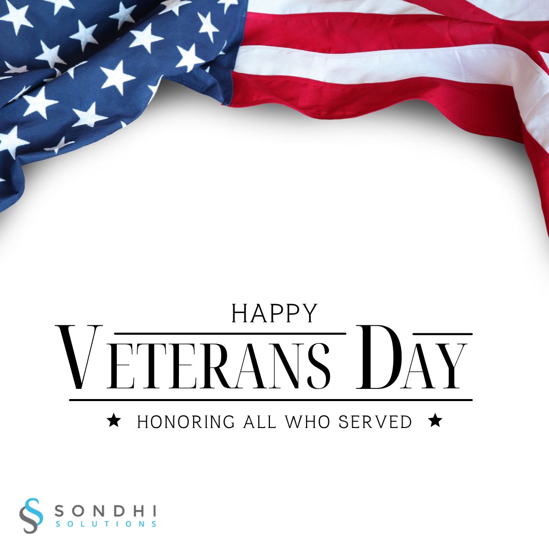 Happy Veterans Day from Sondhi Solutions to all who have served in the U.S. military. We thank you!