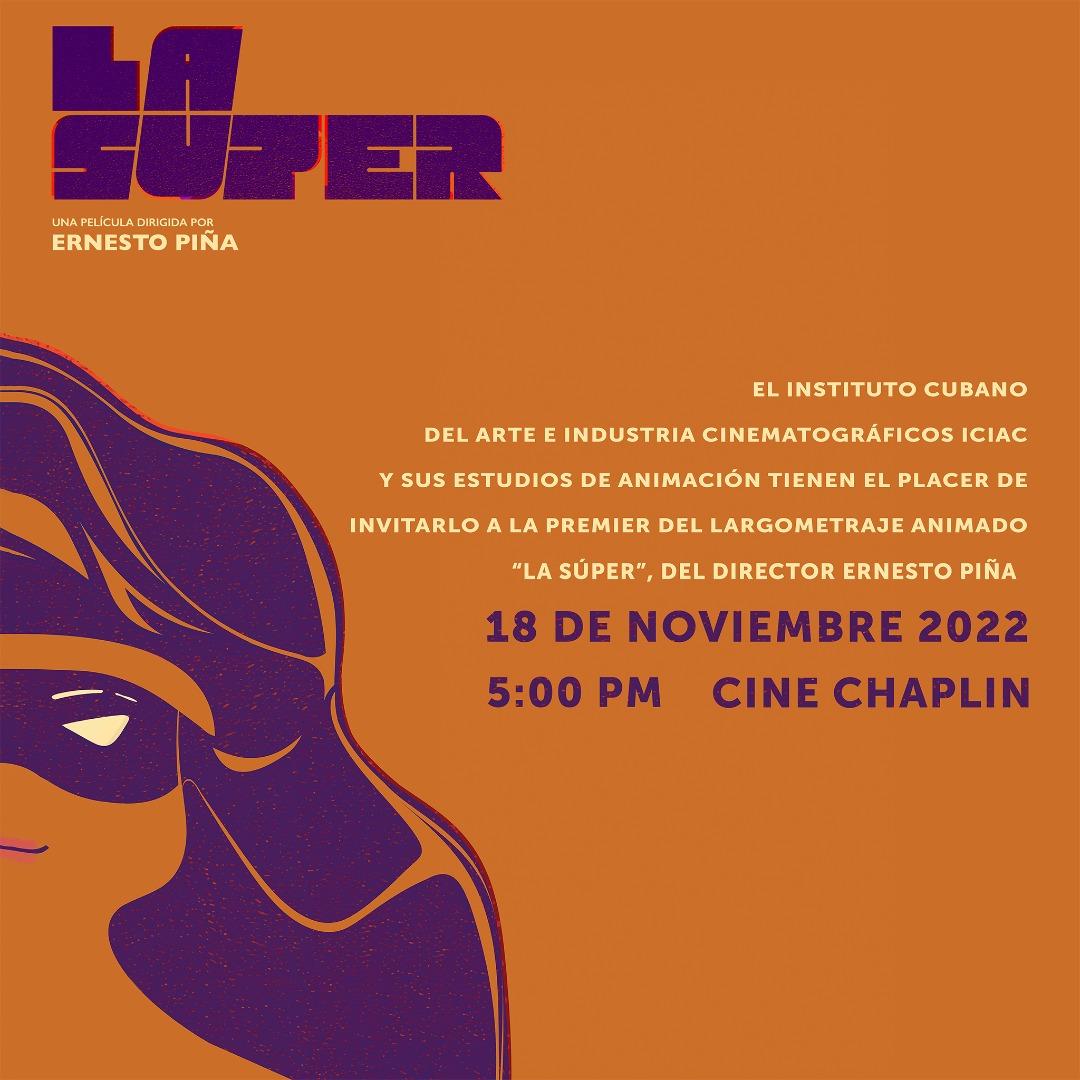AnimacionIcaic's tweet photo. 📣🔔🕐El próximo 18 de noviembre a las 5PM, en el cine Chaplin tendrá lugar la Premier del largometraje animado #LaSuper, dirigido por #ErnestoPiña. https://t.co/CIiwGUaRi7