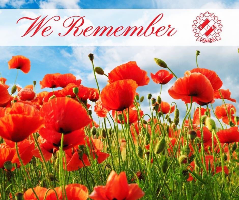 Today Kin Canada clubs, members, and staff will take time to attend local Remembrance Day ceremonies and honour the brave members of the Canadian Armed Forces who lost their lives or continue to serve our country. We will never forget your sacrifices.