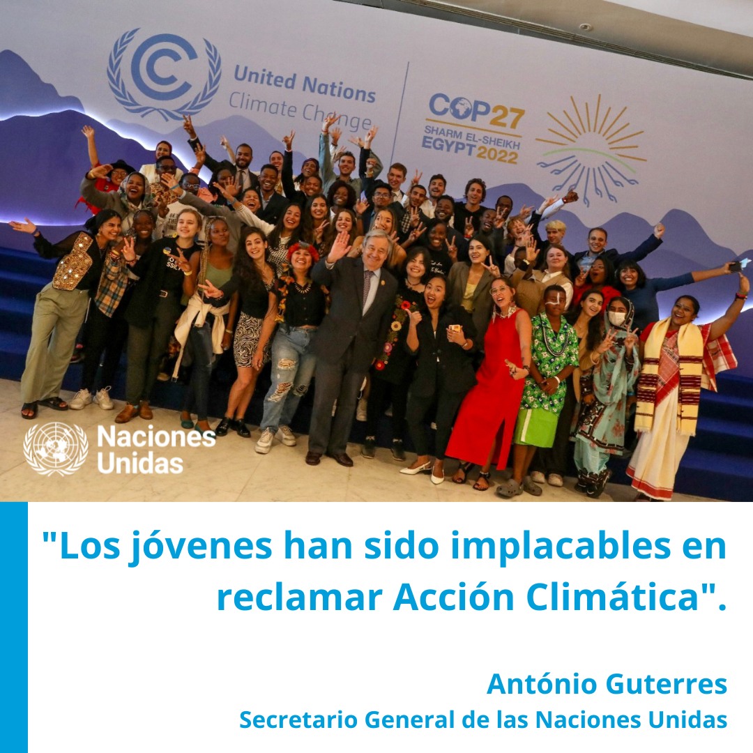 ONUMX's tweet photo. Los jóvenes han sido implacables al exigir acción climática. 
Les agradezco su persistencia y valentía, y estoy orgulloso de acompañarlos. 
En la #COP27, António Guterres, Secretario General, escuchó a jóvenes activistas de todo el mundo y los animó a nunca darse por vencidos. https://t.co/EyqkT4XfN0