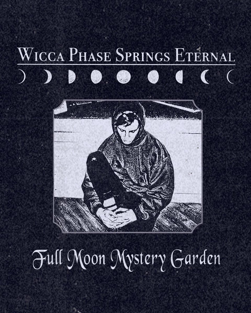 wiccaphase's tweet photo. wicca phase springs eternal

full moon mystery garden

20 new songs

prod. @garden_avenue 

🌑🌒🌓🌔🌕🌖🌗🌒🌑

https://t.co/F0jLAS1CSz https://t.co/udFXC5UFlE
