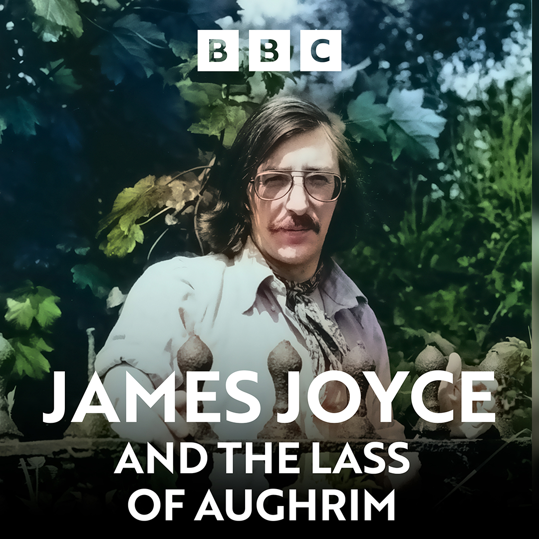 Originally broadcast in June 1982, traditional singer Ted Hickey examines the significance of song in James Joyce’s work, drawing from Ulysses, Finnegans Wake, A Portrait of the Artist as a Young Man and Dubliners. James Joyce and The Lass of Aughrim, tomorrow 6:30PM