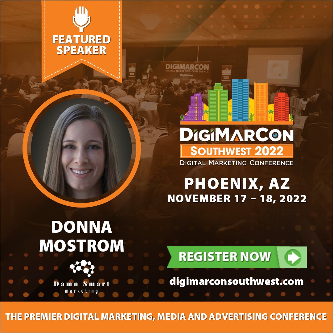 DigiMarCon's tweet photo. Featured Speaker Announced: See @DonnaMostrom from Damn Smart Marketing, LLC speak about Cut the BS: How to Use Authenticity to Build Trust at #DigiMarConSouthwest https://t.co/2Ec9cK3usV (November 17-18) Last Chance, Register Today! #digitalmarketing #marketing https://t.co/xA1RtxAwHB
