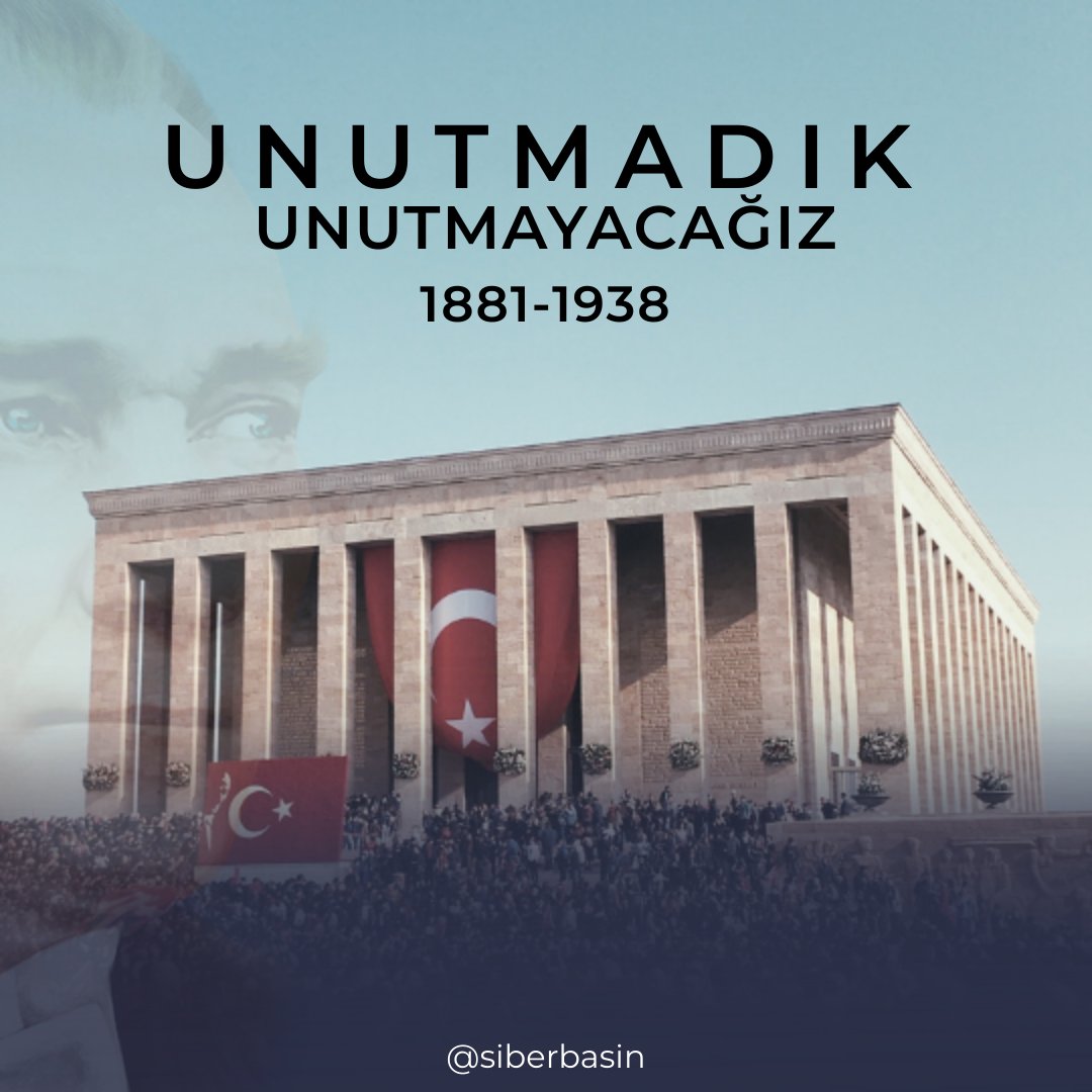 siberbasin's tweet photo. Ata'mızı saygı ve özlemle anıyoruz. 1881-193∞ https://t.co/f39kcnC6Lo