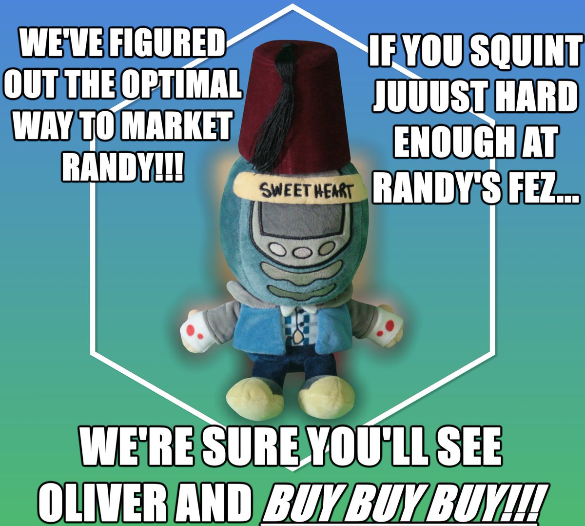DirectDoggo's tweet photo. WE PUT A FEZ ON HIM! WE HAVE NO SHORTAGE OF WEIRD HATS TO PLACE ON OUR BOY!!!

DON'T FORGET TO BUY YOUR OWN FELT GREMLIN AND PLACE HATS (OR THE ENDS OF LIVE POWER TOOLS) ONTO YOUR OWN RANDY PLUSH. IT'S FUN!!!

https://t.co/ItBj36lHj9 https://t.co/4QBaooqWI7