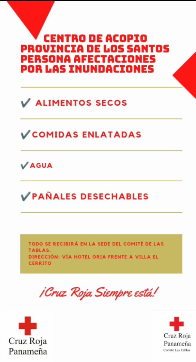 Comenzamos a recibir las primeras muestras de solidaridad de la comunidad santeña para los afectados por las inundaciones, en la sede de la Cruz Roja Panameña – Comité de Las Tablas <a href="/CRPTablas/">CRP Las Tablas</a> vía Hotel Oria frente a Villa El Cerrito. <a href="/CruzRojaPanama/">Cruz Roja Panameña</a>