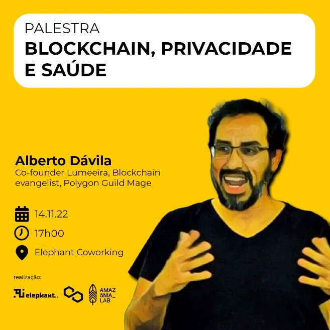 On Monday 14th at 5pm (GMT-3) @amrdavila will be at Elephant Coworking in Belém-PA lecturing on '#Blockchain, #Privacy and #Health'

Organizers: Elephant, Amazônia Lab & @0xPolygon Guild

#omics #personalgenomics #precisionmedicine #biotech #healthcare #health #genomics #privacy