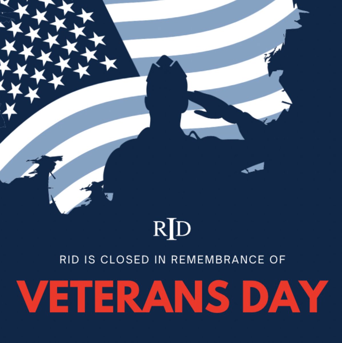 RID is closed in remembrance of Veterans Day.