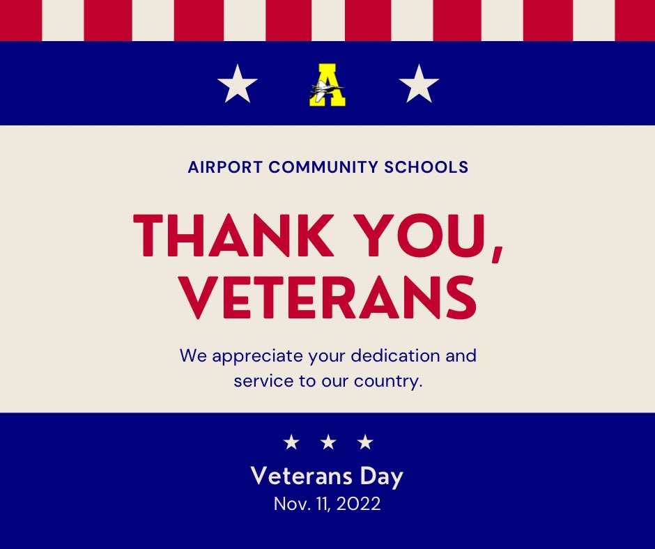 Happy Veterans Day! 🇺🇸 Please join Airport Community Schools in honoring the dedication, service and sacrifice of our veterans. #JetPride #VeteransDay2022