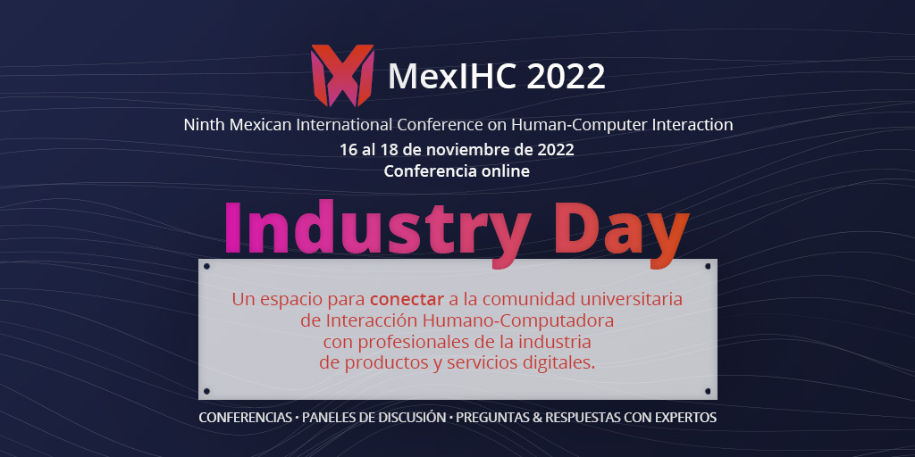 Industry Day de @MexIHC 2022
Un espacio para conectar a la comunidad universitaria de #HCI con profesionales de la industria de productos y servicios digitales

📅16 de noviembre
⏳9:45 a 19:30 hrs
💻Online
🎫Registro gratuito

mexihc.org/2022/