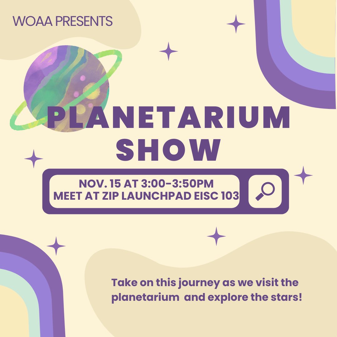 Hey everyone! Thank you to everyone that came to our WoAA Talks featuring NAVAIR! And now get ready for our next event where we will going to the planetarium on campus! We will meet in front of the ZIP Launchpad at 3 and walk there together. Hope you to see y’all there!!