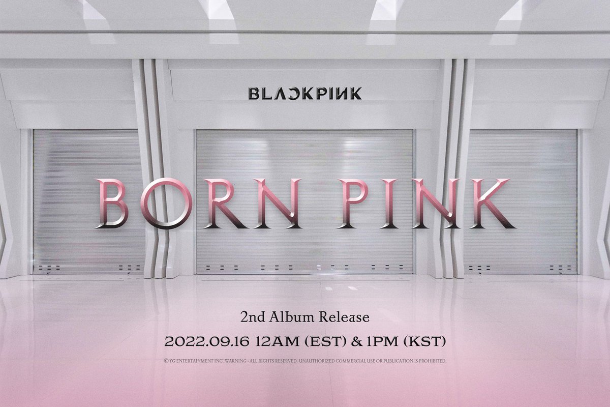 #BLACKPINK #블랙핑크 #2ndAlbum #BORNPINK #TitleTeaserPoster #20220916_12amEST #20220916_1pmKST #Realease #YG