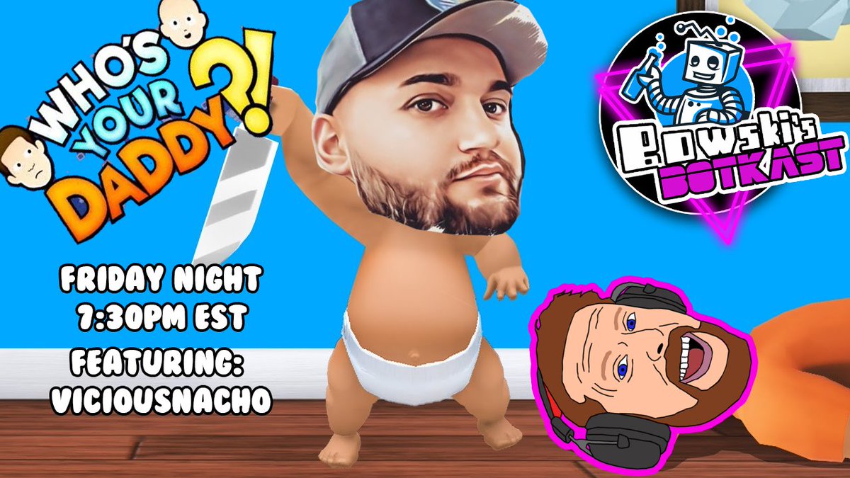 I'm actually going live tonight.  Stop by at 7:30PM EST for some Who's Your Daddy with @ViciousNacho    You can click the link, its free and easy, do it.   twitch.tv/thebigcolbowski