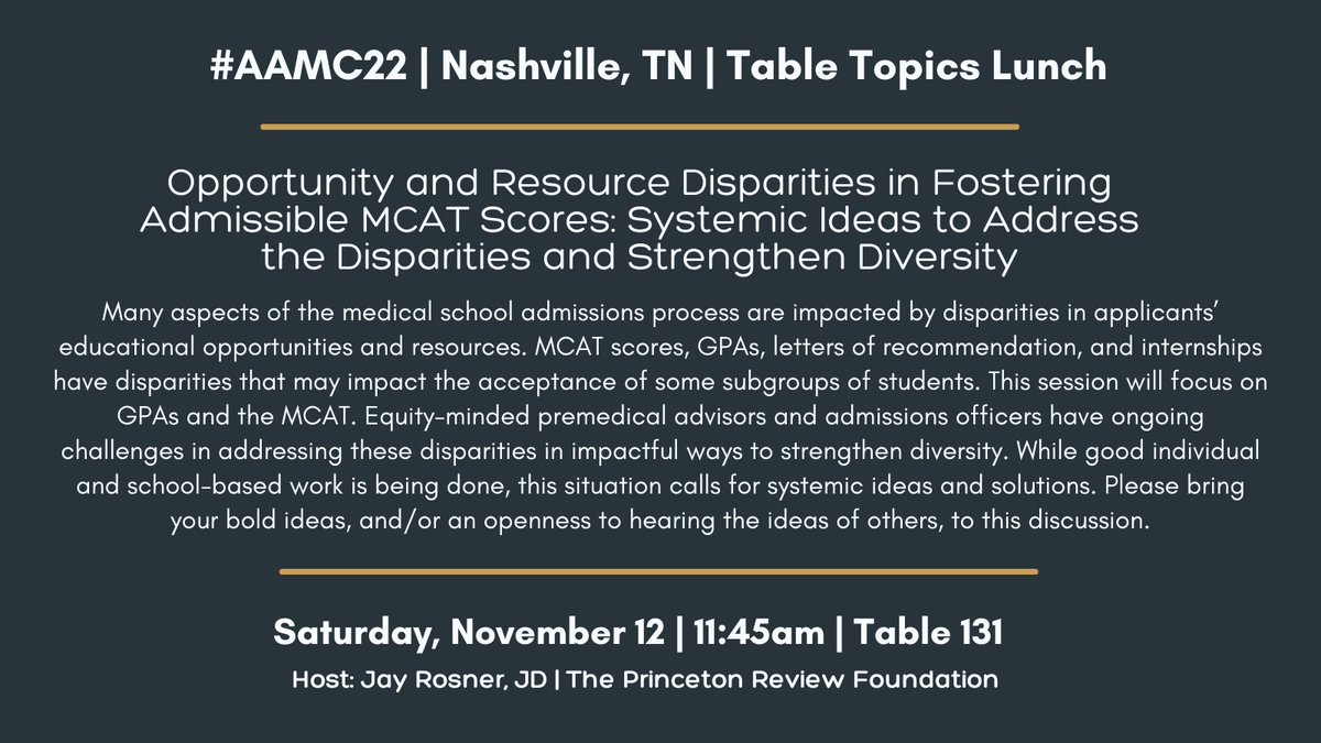 Hey #MedTwitter! Are you at <a href="/AAMCtoday/">AAMC</a>'s Learn, Serve, Lead conference in Nashville? Be sure to join our friend Jay Rosner of the Princeton Review Foundation to discuss systemic disparities in med school admissions at tomorrow's Table Topics Lunch!

11:45am, Table 131! #AAMC22
