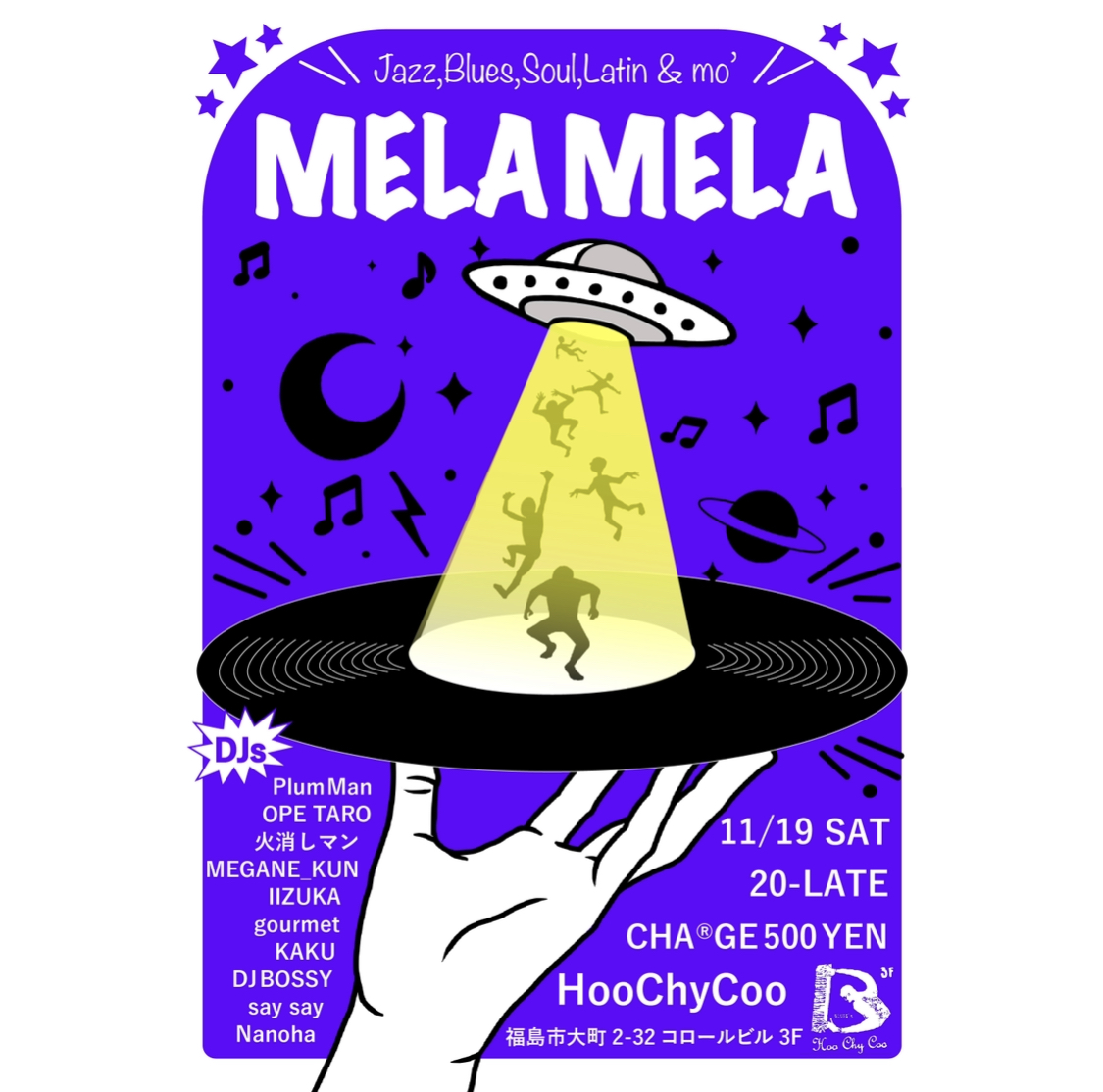 LIFEKU_jp's tweet photo. Jazz,Blues,Soul,Latin,&amp;Mo'
"MELA MELA" @Hoo Chy Coo

・11/19(sat) 8pm~
・Djs
　Plum man
　Opetaro
　火消マン
　Megane kun
　Iizuka
　Gourmet
　Kaku
　DjBossy
　Saysay
　Nanoha
・500 yen

https://t.co/6463mvvy99 https://t.co/lZ7WWHAkE1