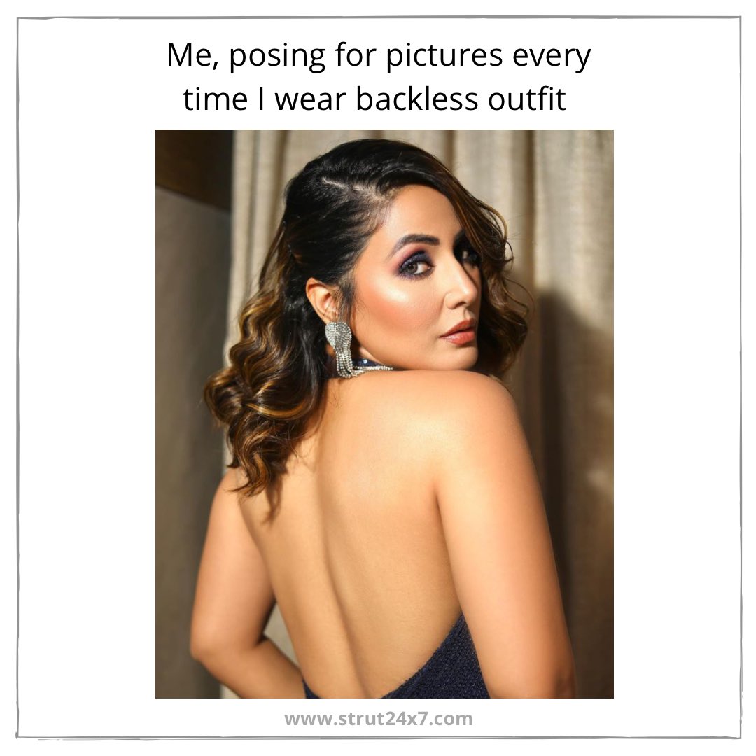 Can you relate to this, girls?😉

Tell us in the comments below!

#hinakhan #bollywood #fashion #backless #strut24x7