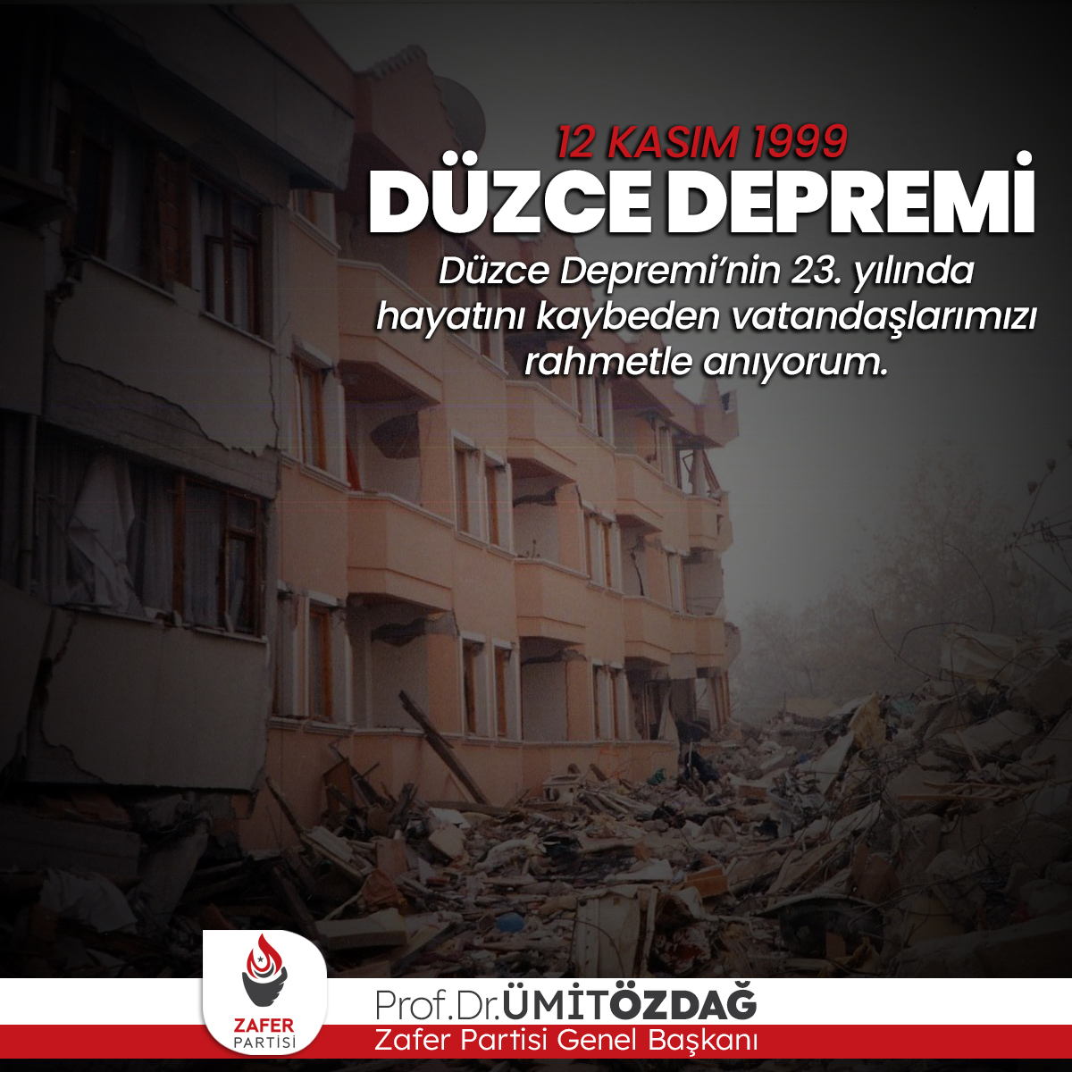 #DüzceDepremi’nin 23. yılında hayatını kaybeden vatandaşlarımızı rahmetle anıyorum.