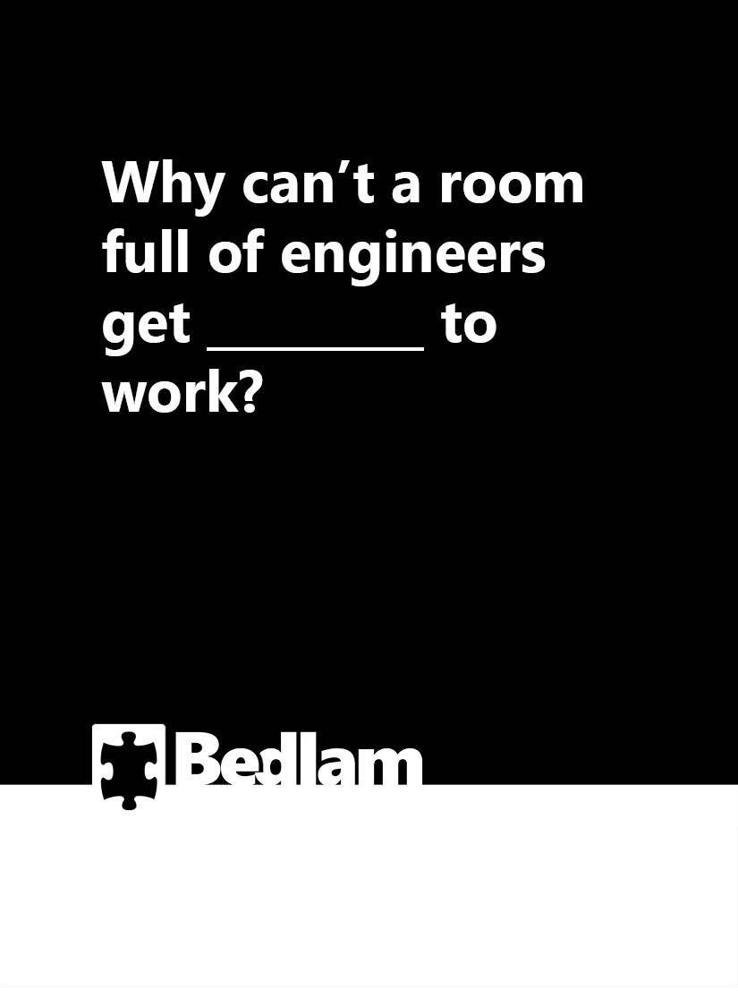 I just thought of an idea for a new answer (white) card: “Bringing comedy back”

It fits nicely with soooooo many different question cards… here are just a few, picked *completely* at random: