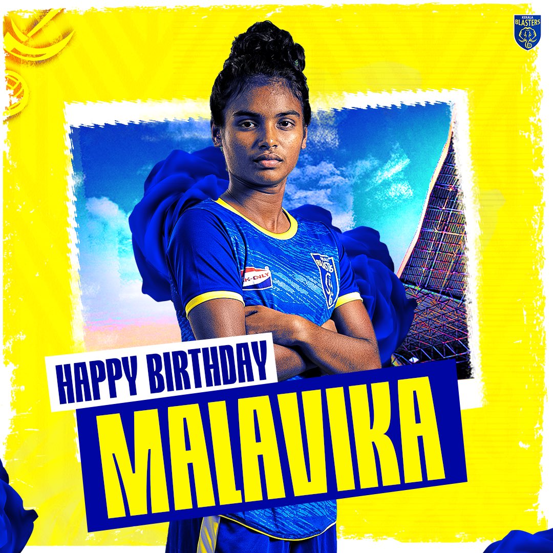 A very Happy Birthday to our captain,Malavika! 💛🥳 #ഒരുപുതിയതുടക്കം #KBFC