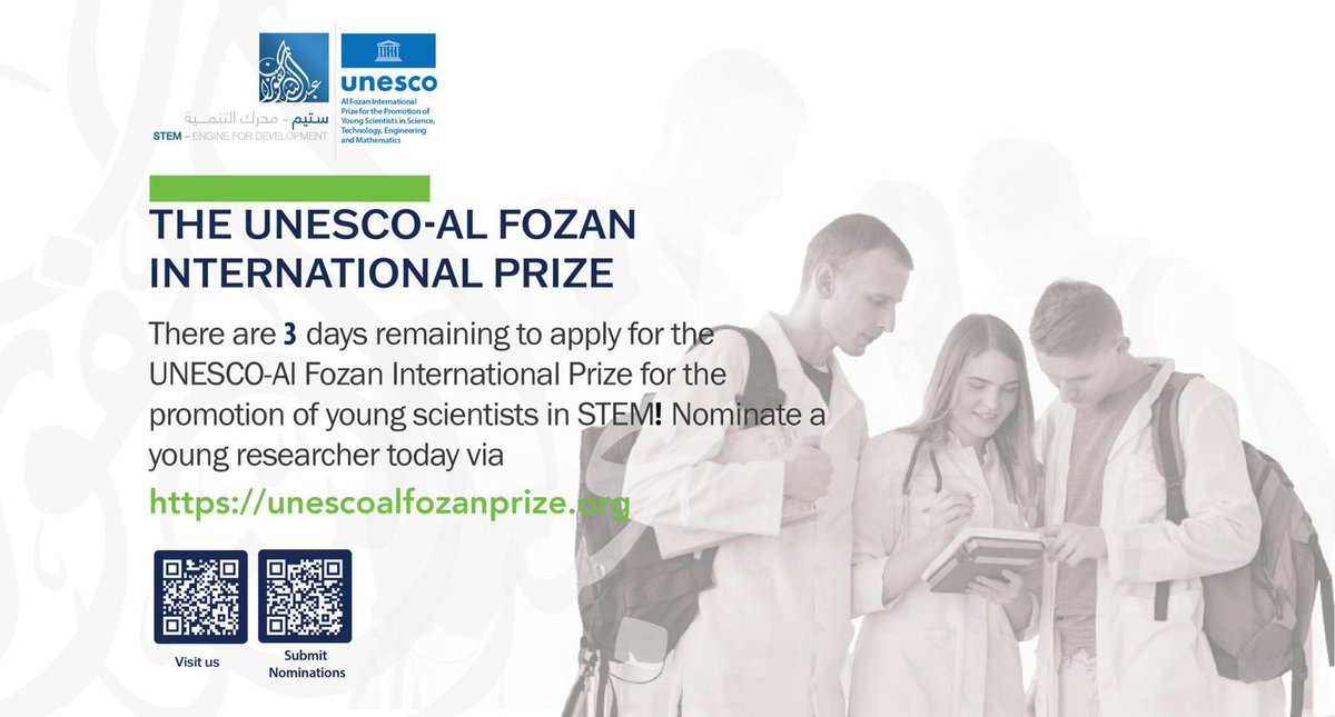 Only three days remaining!
Nominate a scientist today
unescoalfozanprize.org

#UNESCO_Alfozan_International_Prize for the promotion of young scientists in #Science #Technology #Engineering #Mathematics.
#STEM!