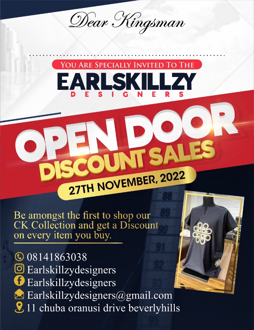 SkillzyEarl's tweet photo. Dear Kingsman

You are specially invited to the Earlskillzy Designers' OPEN DOOR DISCOUNT SALES on the 27th of November, 2022.

Be amongst the first to shop our CK collection and get a discount on every item you buy. https://t.co/pHAzZWHBnp