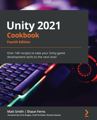 pdf [download] Unity 2021 Cookbook - Fourth Edition: Over 140 recipes ...