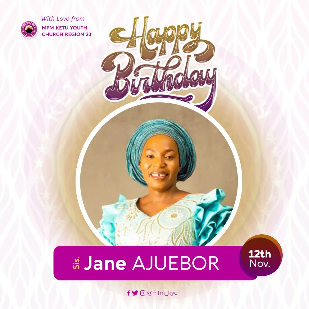 mfm_kyc's tweet photo. Happy birthday to Sis. Jane Ajuebor 

God will enlarge your coast in this your new age ma. Heaven will remember you for good.

#birthdays #birthday #happybirthday #mfmkyc #conquerorsassembly #novemberborn #novemberbirthday https://t.co/pUy4NFVrst
