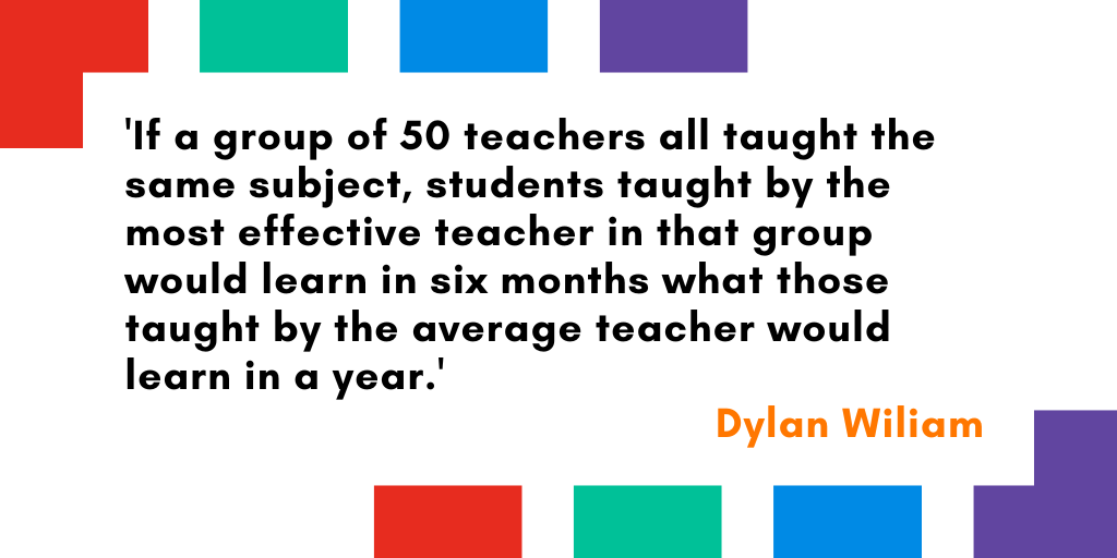 The impact of great teaching is quite staggering.