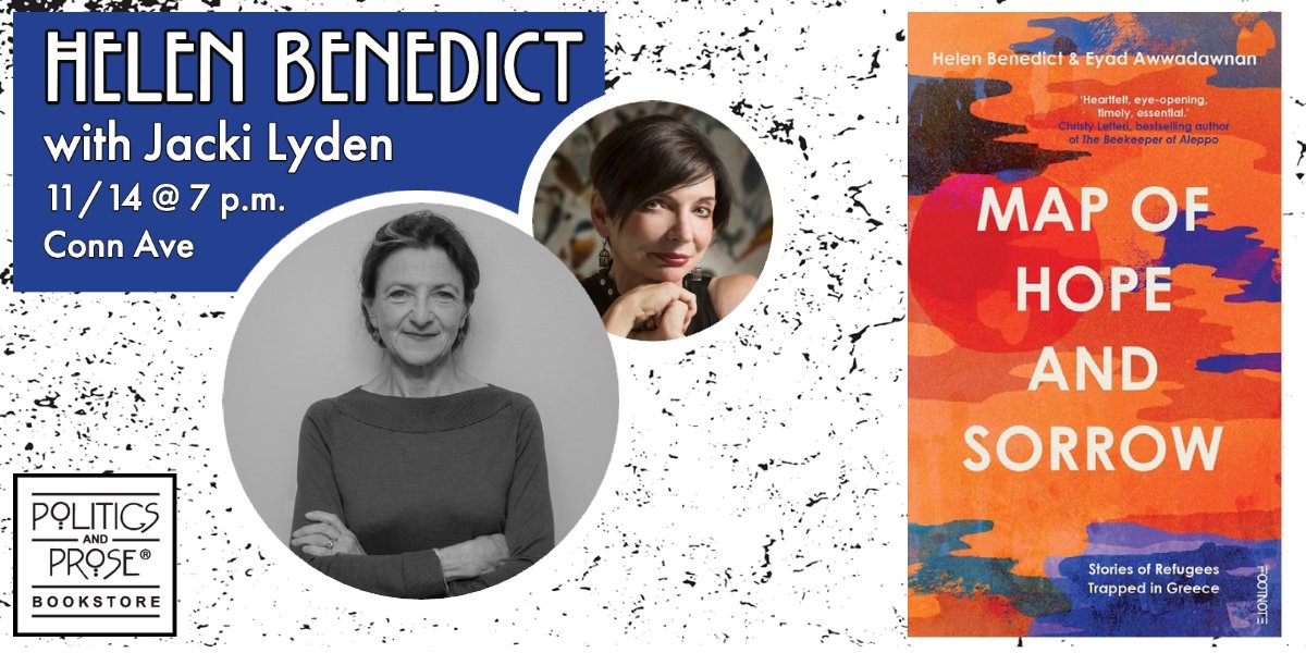 On 11/14, join @helenbenedict at Conn Ave to discuss MAP OF HOPE AND SORROW, five first-person stories of resilience, suffering, and hope from refugees who endured long, dangerous journeys from the Middle East and Africa to Greece - with @jackilyden bit.ly/3UKwEWm