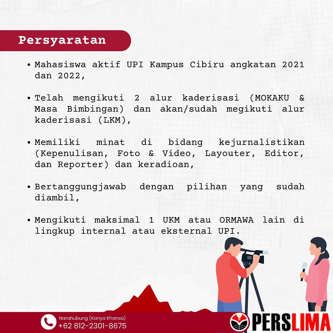 [OPEN RECRUITMENT]

Halo mahasiswa UPI Cibiru 2021 dan 2022! PERSLIMA lagi open recruitment lohh🤩 Bagi kalian yang punya minat dibidang pers dan jurnalistik bisa banget join ke PERSLIMA! Yuk menghebat dan berkembang bersama di UKM PERSLIMA🙌