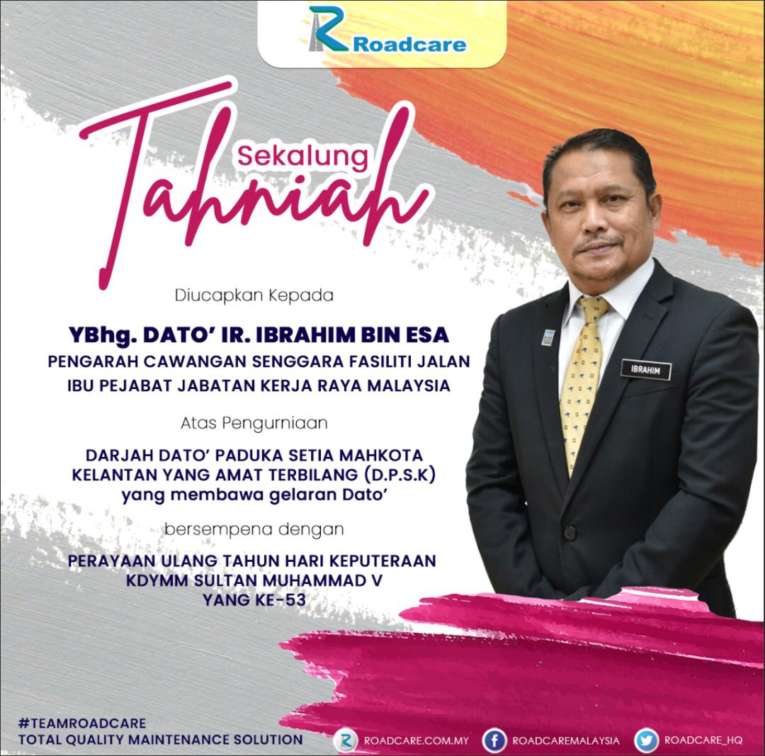 Roadcare_HQ's tweet photo. 12/11/2022

Pihak Pengurusan dan seluruh warga kerja Roadcare mengucapkan sekalung Tahniah buat YBhg. Dato' Ir. Ibrahim bin Esa, Pengarah CSFJ, JKR Malaysia di atas penganugerahan Darjah Dato' Paduka Setia Mahkota Kelantan Yang Amat Terbilang (D.P.S.K) yang membawa gelaran Dato'. https://t.co/uPDhrz4t3r