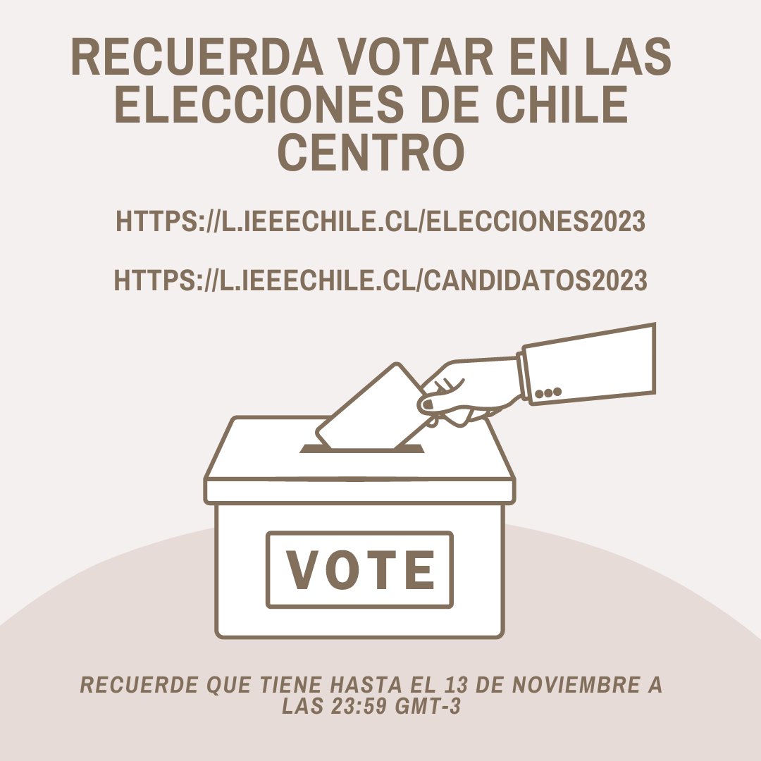 Recuerden votar en las elecciones de la Sección Chile Centro, necesitamos tu participación 

Candidatos: 
l.ieeechile.cl/candidatos2023

Votaciones:
l.ieeechile.cl/elecciones2023