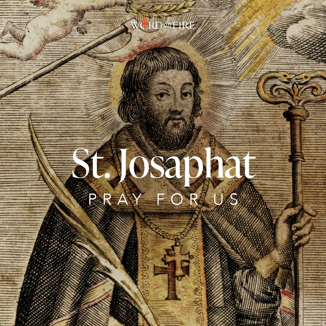 Robert Barron on Twitter "St. Josaphat, pray for us!"