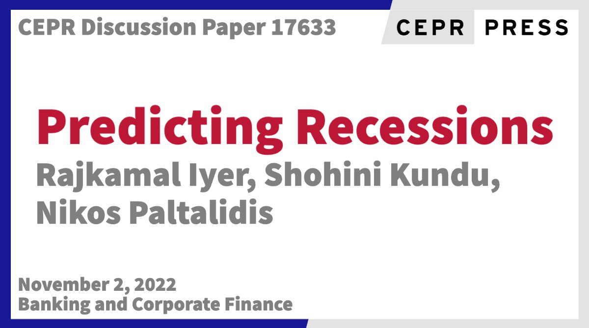 cepr_org's tweet photo. New CEPR Discussion Paper - DP17633
Predicting Recessions
Rajkamal Iyer @ImperialBiz, @ShohiniK @uclaanderson, @nikospaltalidis @DUBusSchool
https://t.co/jnr6umyBOk
#CEPR_BCF https://t.co/O6PCUu578K