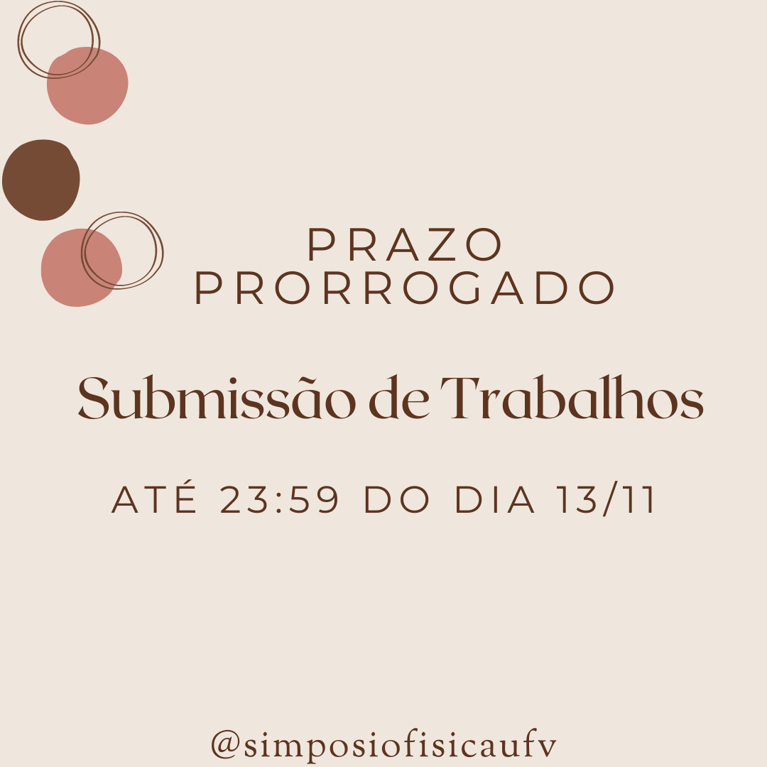 ATENÇÃO!

Prorrogamos a data limite para submissão dos trabalhos que serão apresentados. Teremos espaço para banner e apresentações orais. Faça já sua inscrição!

Acesse: ufv2022.simposiofisica.com