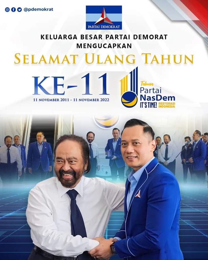 SyamsudinPatol2's tweet photo. Keluarga Besar Partai Demokrat mengucapkan Selamat Ulang Tahun ke-11 untuk Partai @official_nasdem 11 November 2022.

Saatnya restorasi Indonesia dengan perubahan dan perbaikan! 
. 
. 
#HUTNasdem
#PartaiDemokrat
#pdemokrat
#Demokrat
#AHYPimpinPerubahan https://t.co/TAmWjN220l