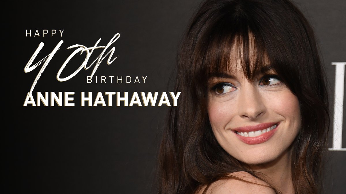 Happy 40th birthday to the incredible Actress Anne Hathaway!

Read her bio here:  