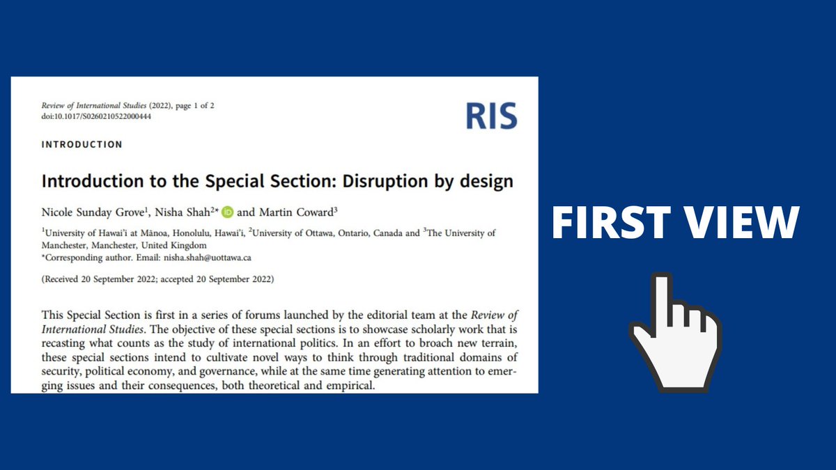 Take a look at the introduction to the 1st special section in a series aiming at showcasing scholarly work that is recasting what counts as study of Int. politics. In this one, @martincoward, @NishaVShah and <a href="/NicGrove/">Nicole Sunday Grove</a> discuss disruption by design. 
bit.ly/3Uyuxoy
